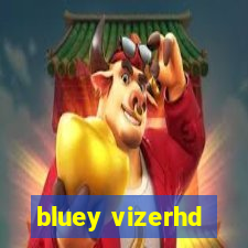 bluey vizerhd